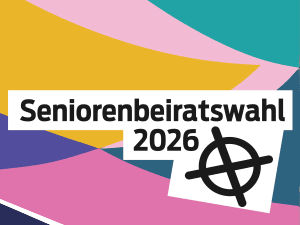 Geschwungene Farbfl&auml;chen in Gelb, Rosa, Lila und Petrol ragen ineinander. Darauf ein Textbalken mit Seniorenbeiratswahl und ein schwarzer Kreis mit einem Kreuz darin.