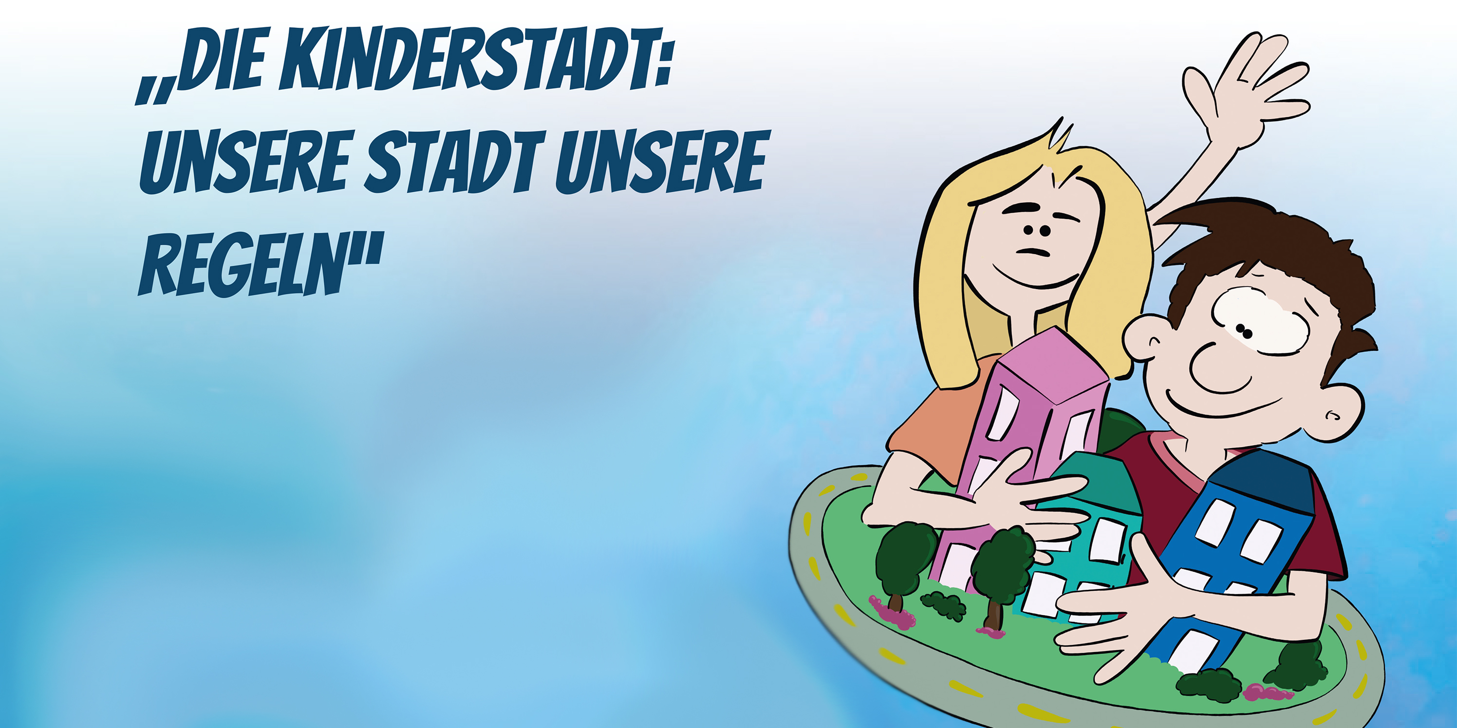 Kinderstadt 2026: Unsere Stadt, unsere Regeln!