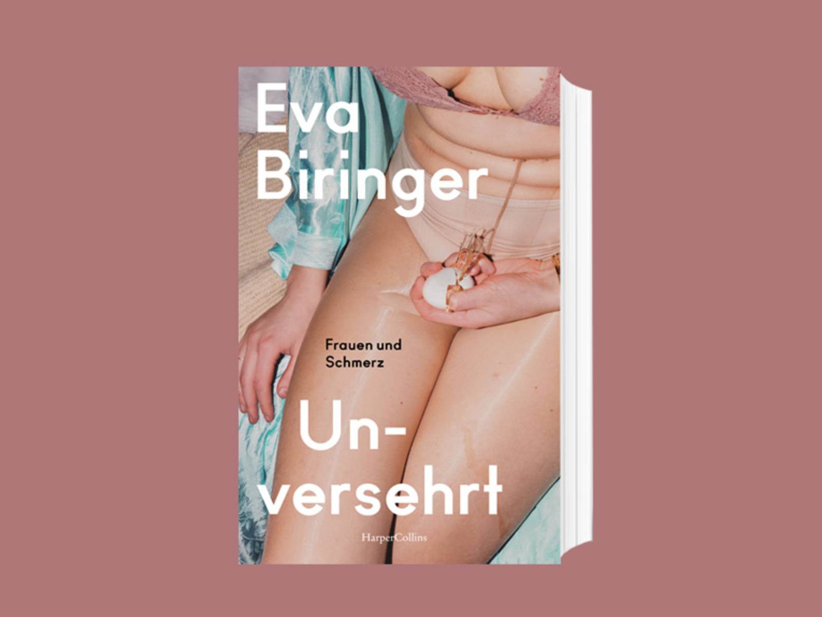 Das Cover zum Buch „Unversehrt. Frauen und Schmerz“ von Eva Biringer