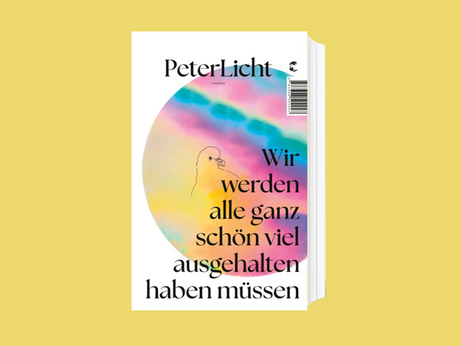 Das Cover zum Buch „Wir werden alle ganz schön viel ausgehalten haben müssen“ von PeterLicht