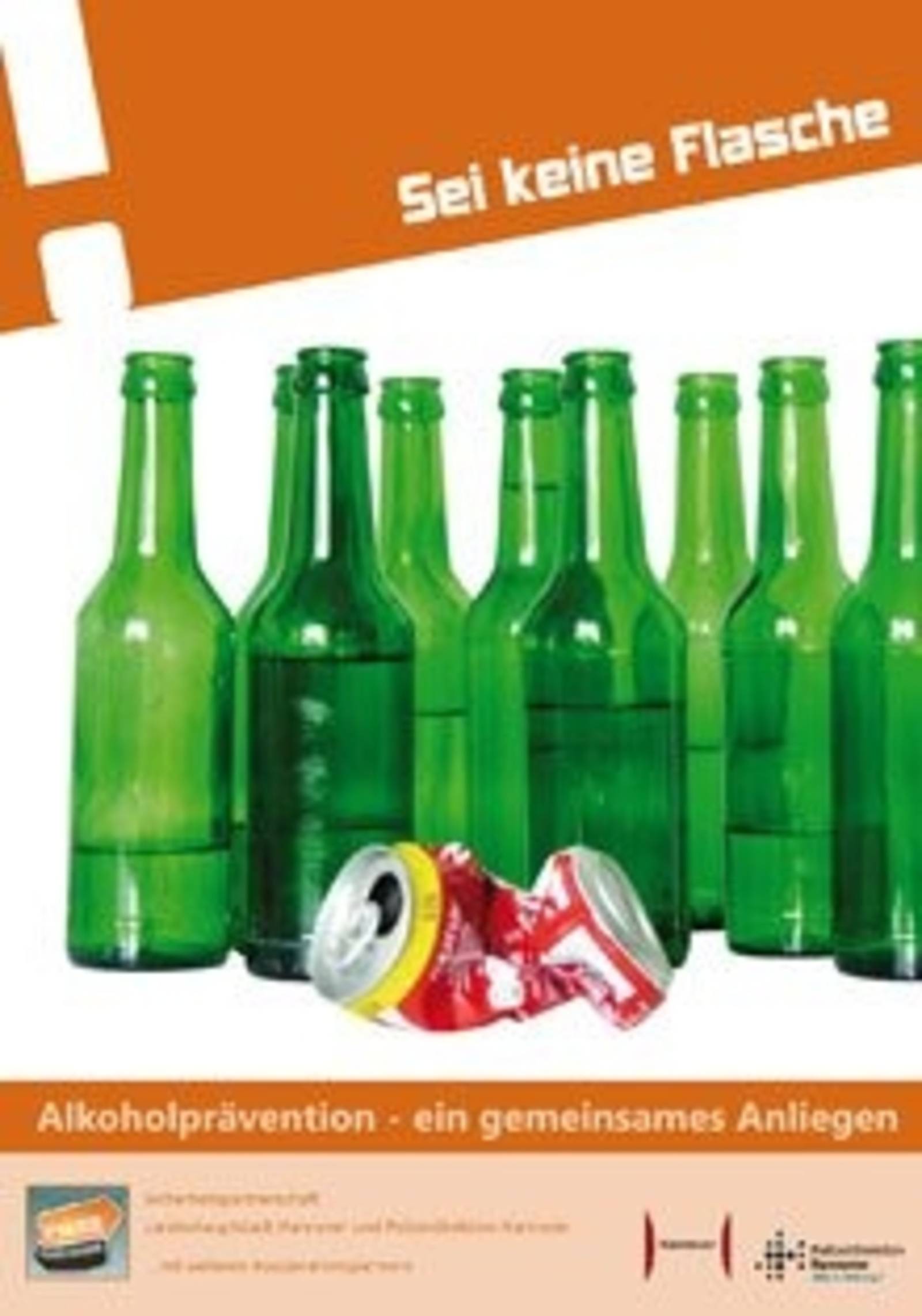 Plakat "Sei keine Flasche" für Alkoholprävention