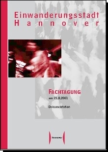 Das Titelblatt der Veröffentlichung Einwanderungsstadt Hannover