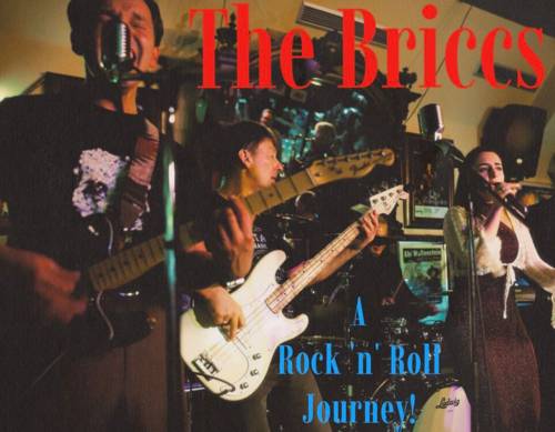 Zwei Männer und eine Frau mit Gitarren bzw. Mikro auf einer Bühne und die Schrift The Briccs A Rock'n'Roll Journey