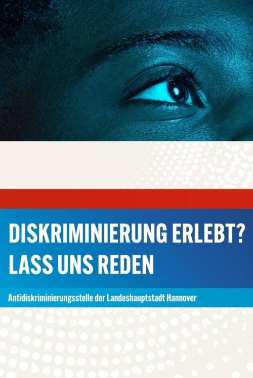 Oben das Bild eines menschlichen Auges. Darunter der Text "Diskriminierung erlebt? Lass uns reden".