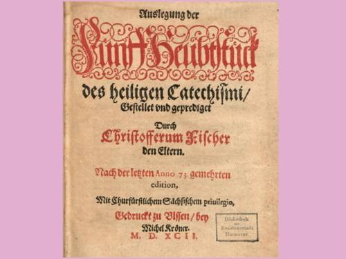 Christoph Fischer, Auslegung der Fünff Heubtstück des heiligen Catechismi