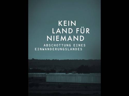 Kein Land für niemand Dokumentationsfilm Nie wieder