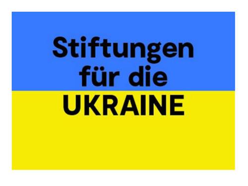 Ukrainische Flagge mit Aufdruck: "Stiftungen für die Ukraine"