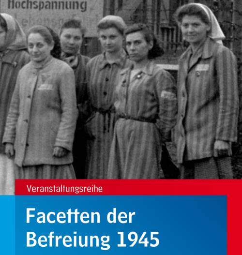 Cover der Broschüre zur Veranstaltungsreihe "Facetten der Befreiung 1945"