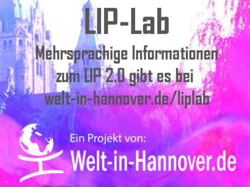 Schriftzug über BIldvom Neuen Rathaus in Hannover. Auf dem Schriftzug steht: "LIP-Lab Mehrsprachige Informationen zum LIP 2.0 gibt es bei welt-in-hannover.de/liplab"