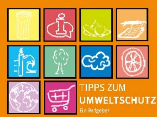 10 bunte Symbole zu Umweltschutzthemen und eine Textzeile Tipps zum Umweltschutz aus dem Deckblatt der Broschüre