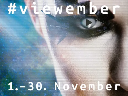 Ausschnitt eines Gesichts mit Schrift dar&uuml;ber "#viewember 1.-30. November"