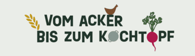 Vom Acker zum Kochtopf