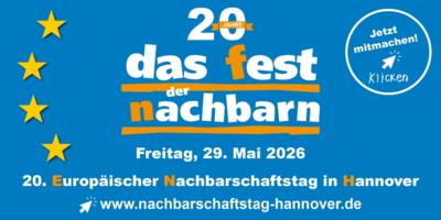 Auf blauem Hintergrund mit gelben Sternen steht 20 Jahr das Fest der Nachbarn, Freitag, 29. Mai 2026
