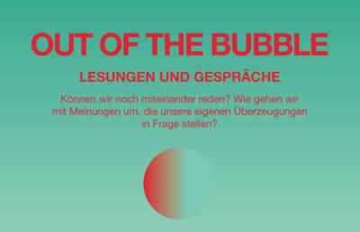 Out of the Bubble; Lesung