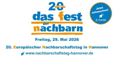 Auf weißem Hintergrund steht in blauer und oranger Schrift 20 Jahr das Fest der Nachbarn, Freitag, 29. Mai 2026