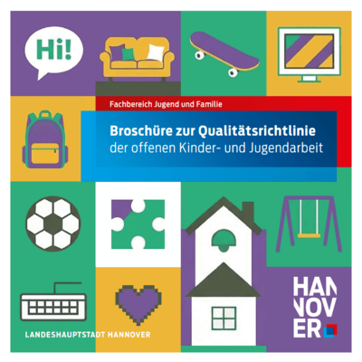 Das Bild zeigt das Cover einer Broschüre für die Qualitätsrichtlinie der offenen Kinder- und Jugendabeit in Hannover.