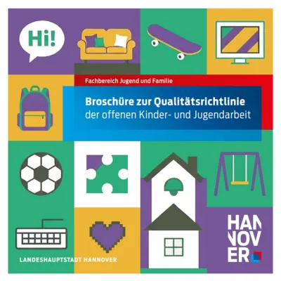 Das Bild zeigt das Cover einer Broschüre für die Qualitätsrichtlinie der offenen Kinder- und Jugendabeit in Hannover.