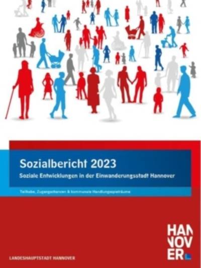 Bunte Silhouetten von vielen Menschen, darunter die Schrift Sozialbericht 2023, Soziale Entwicklung in der Einwanderungsstadt Hannover