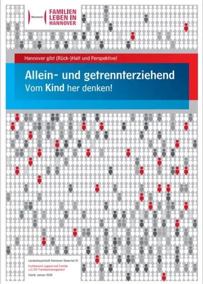 Allein- und getrennterziehend - vom Kinder her denken!