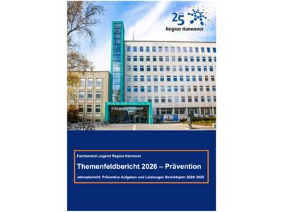 Vorschau auf den Themenfeldbericht zum Thema Prävention, erschienen im Jahr 2026 (Berichtsjahr 2024 / 2025)