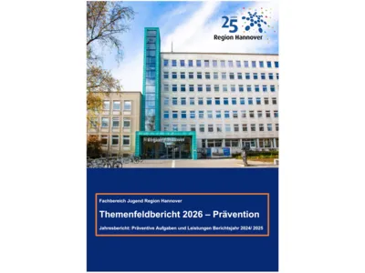 Vorschau auf den Themenfeldbericht zum Thema Prävention, erschienen im Jahr 2026 (Berichtsjahr 2024 / 2025)