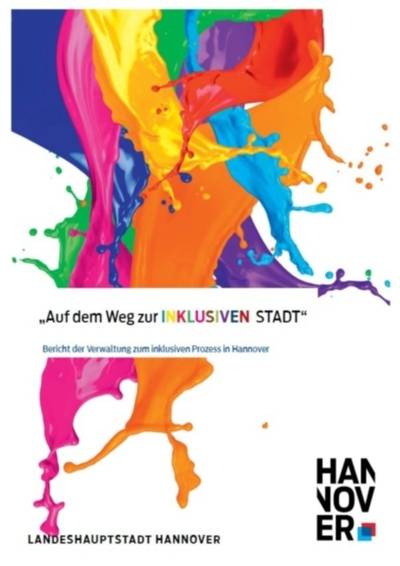 In einer Grafik laufen viele Farbläufe übereinander in Orange, Rot, Blau, Gelb, Türkies, Pink und Grün. Darüber steht "Auf dem Weg zur INKLUSIVEN STADT" mit Logo und Absender Landeshauptstadt Hannover