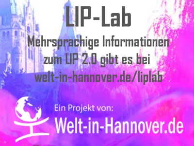 Schriftzug &uuml;ber BIldvom Neuen Rathaus in Hannover. Auf dem Schriftzug steht: "LIP-Lab Mehrsprachige Informationen zum LIP 2.0 gibt es bei welt-in-hannover.de/liplab"