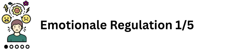 Emotionale Regulation 1/5