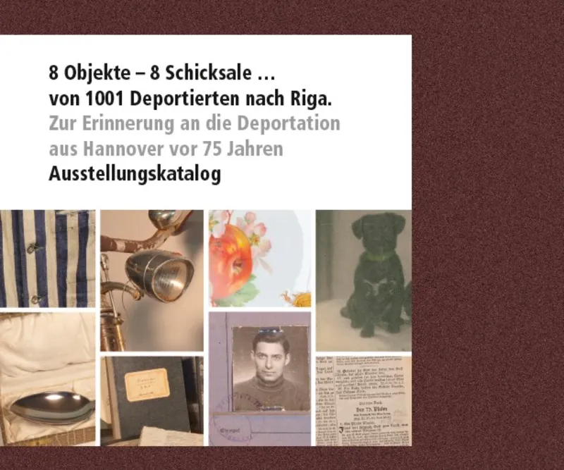 Buchcover 8 Objekte &ndash; 8 Schicksale &hellip; von 1001 Deportierten nach Riga.