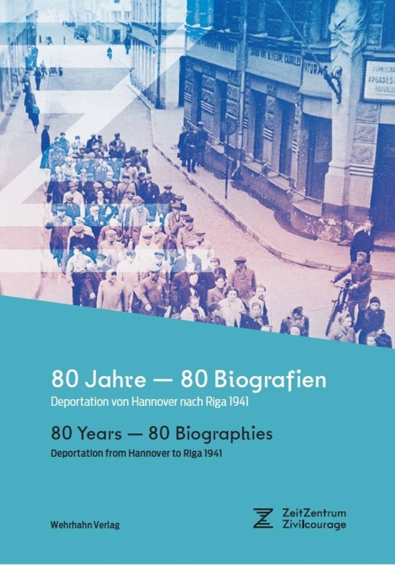 Buchcover 80 Jahre &mdash; 80 Biografien. Deportation von Hannover nach Riga 1941