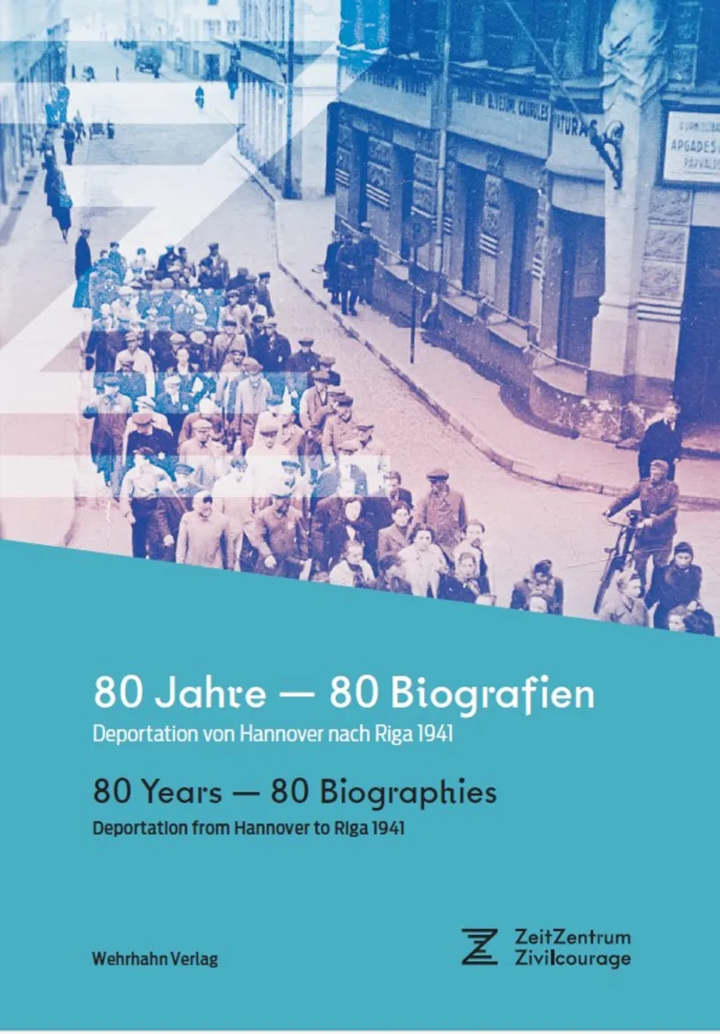 Buchcover 80 Jahre &mdash; 80 Biografien. Deportation von Hannover nach Riga 1941