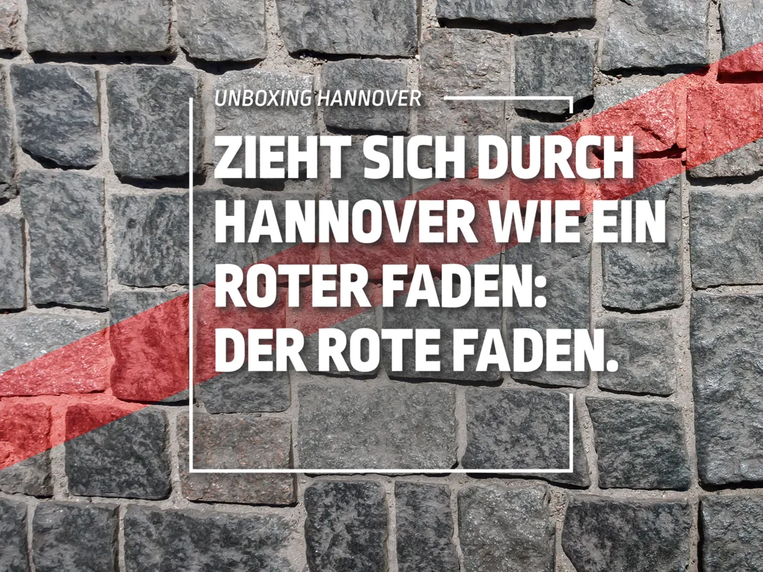 Roter Faden - Zieht sich durch Hannover wie ein roter Faden