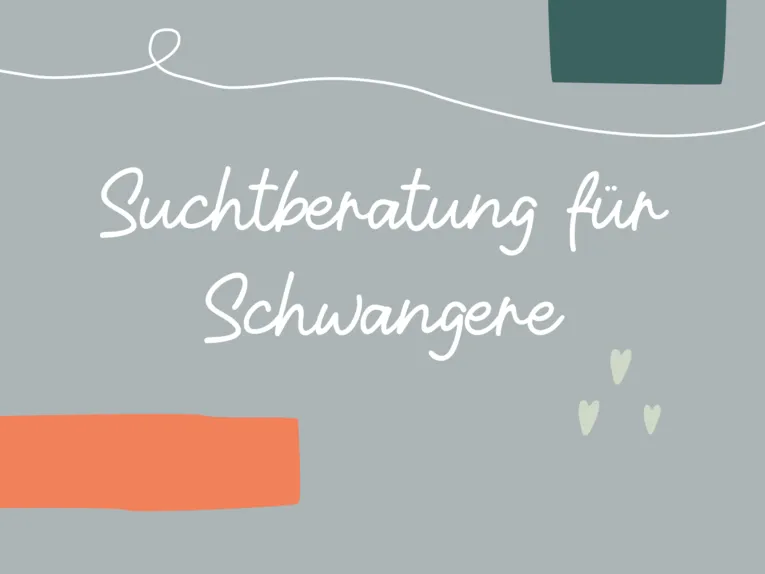 Grafik mit farbigem Text auf farbigem Hintergrund und gestalterischen Elementen, dort steht: "Suchtberatung für Schwangere"
