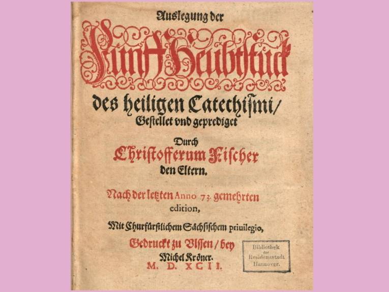 Christoph Fischer, Auslegung der Fünff Heubtstück des heiligen Catechismi