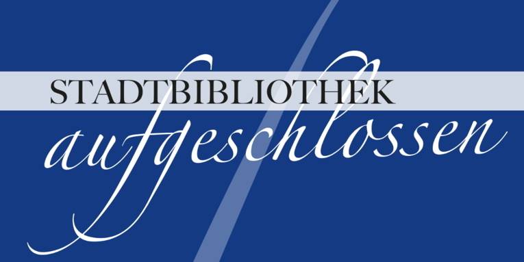 Stadtbibliothek aufgeschlossen