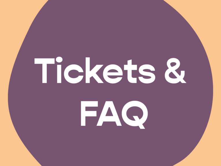 Tickets & FAQ