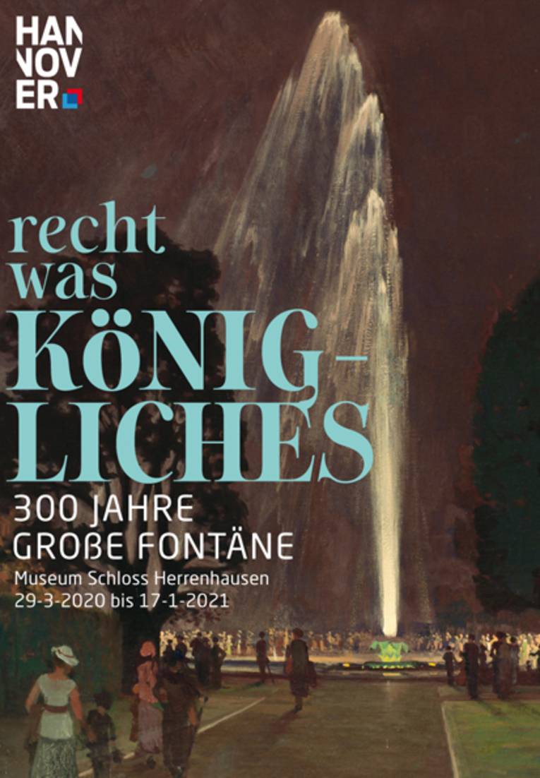Plakat der Sonderausstellung "...recht was Königliches. 300 Jahre Große Fontäne"