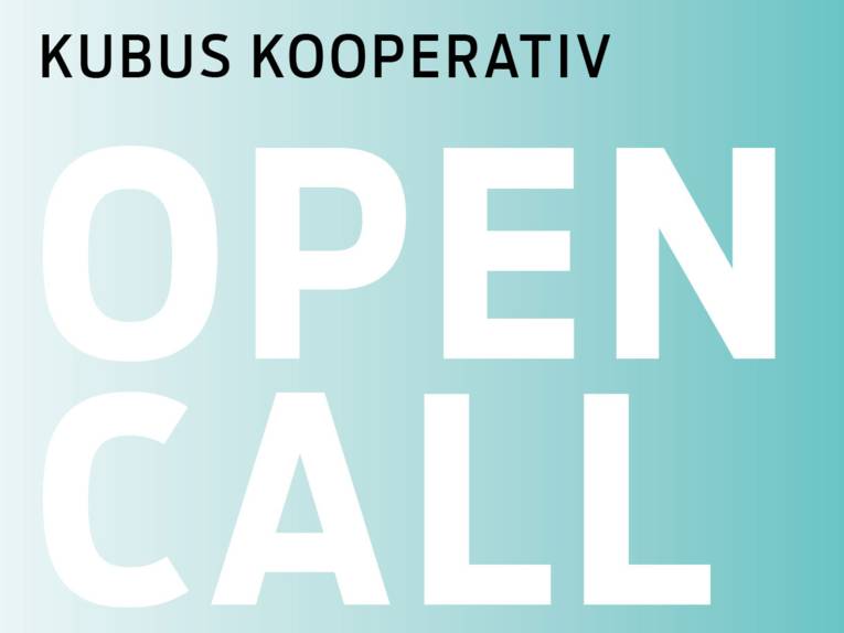 KUBUS Kooperativ: Open Call
