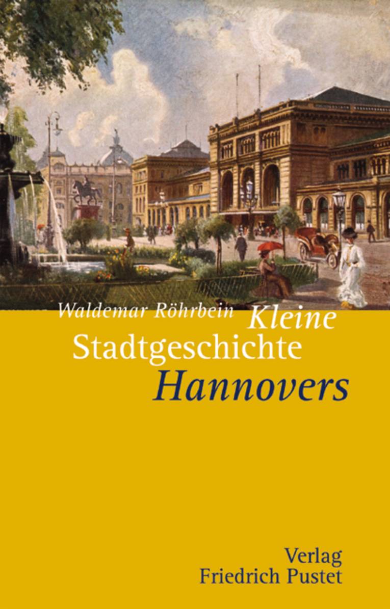 Titelseite der „Kleinen Stadtgeschichte Hannovers“ von Waldemar Röhrbein