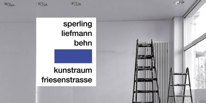 sperling liefmann behn – kunstraum friesenstrasse